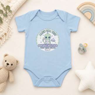 Alien DNA Test Baby Onesie – Result Positive Parent Energy Depleted